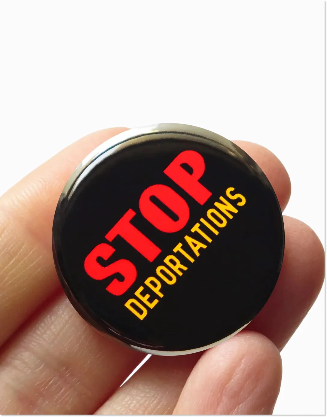 Stop Deportations Button - Image 2